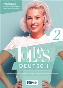Bild von Tolles Deutsch 2 Podręcznik Język niemiecki Liceum Technikum