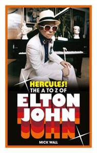 Obrazek Hercules! The A to Z of Elton John