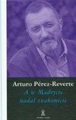 Polnische buch : A w Madryc... - Arturo Perez-Reverte