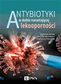 Antybiotyk... - Zdzisław Markiewicz, Dorota Korsak, Magdalena Popowska -  fremdsprachige bücher polnisch 