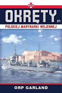 Bild von Okręty Polskiej Marynarki Wojennej Tom 24 ORP Garland