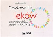 Polska książka : Dawkowanie... - Ewa Kamińska