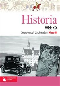 Bild von Historia 3 Wiek XIX Zeszyt ćwiczeń Gimnazjum
