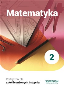 Obrazek Matematyka 2 Podręcznik Szkoła branżowa I stopnia