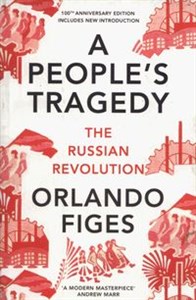 Bild von A People's Tragedy The Russian Revolution Centenary Edition with New Introduction
