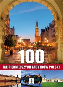 Obrazek 100 najpiękniejszych zabytków Polski