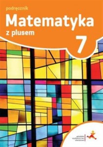 Obrazek Matematyka z plusem 7 Podręcznik Szkoła podstawowa