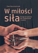 Polska książka : W miłości ... - Ewa Kaczmarczyk