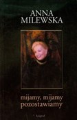 Książka : Mijamy mij... - Anna Milewska