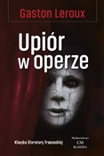 Polska książka : Upiór w op... - Gaston Leroux