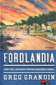 Polska książka : Fordlandia... - Greg Grandin