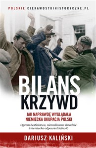 Bild von Bilans krzywd. Jak naprawdę wyglądała niemiecka okupacja Polski