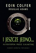 I jeszcze ... - Douglas Adams, Eoin Colfer - Ksiegarnia w niemczech