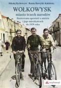 Książka : Wołkowysk ... - Mikałaj Bychowcew, Renata Hawrylik-Kuklińska