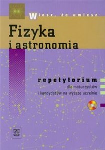 Bild von Fizyka i astronomia Repetytorium dla maturzystów i kandydatów na wyższe uczelnie z płytą CD