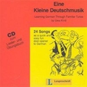 Bild von Eine Kleine Deutschmusik. Learning German Through Familiar Tunes. Płyta CD