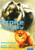Szpice nie... - Andrzej Kuncewicz, Joanna Milewska-Kuncewicz -  Książka z wysyłką do Niemiec 