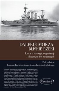 Bild von Dalekie morza, bliskie rzeki Rzecz o strategii, organizacji i logistyce flot wojennych