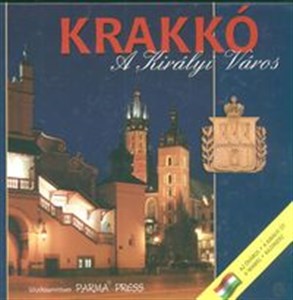 Obrazek Krakkó A Kiralyi Varos Kraków wersja węgierska