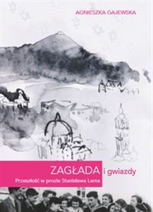 Bild von Zagłada i gwiazdy Przeszłość w prozie Stanisława Lema