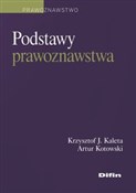 Zobacz : Podstawy p... - Krzysztof J. Kaleta, Artur Kotowski