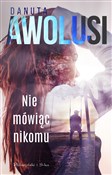 Polnische buch : Nie mówiąc... - Danuta Awolusi