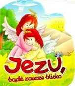 Polska książka : Jezu, bądź...