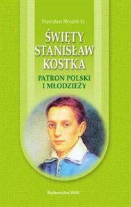 Obrazek Święty Stanisław Kostka Patron Polski i młodzieży