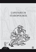 Lapidarium... - Opracowanie Zbiorowe -  polnische Bücher