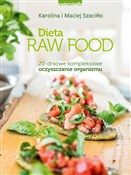 Książka : Dieta Raw ... - Karolina Szaciłło, Maciej Szaciłło