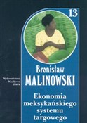 Polska książka : Ekonomia m... - Bronisław Malinowski