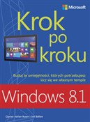 Polska książka : Windows 8.... - Ciprian Adrian Rusen, Joli Ballew