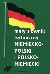 Obrazek Mały słownik techniczny niemiecko-polski polsko-niemiecki