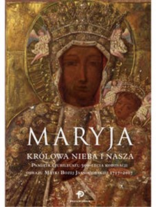 Obrazek Maryja Królowa nieba i nasza Pamiątka Jubileuszu 300-lecia koronacji obrazu Matki Bożej Jasnogórsk
