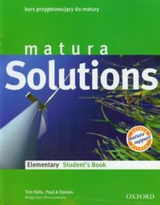 Obrazek Matura Solutions Elementary Student's Book Kurs przygotowujący do matury
