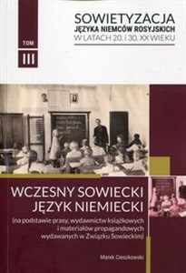 Bild von Sowietyzacja języka Niemców rosyjskich w latach 20 i 30 XX wieku Tom 3 Wczesny sowiecki język niemiecki