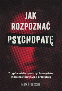 Bild von Jak rozpoznać psychopatę 7 typów niebezpiecznych umysłów, które nas fascynują i przerażają