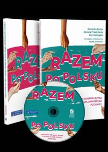 Obrazek Razem po polsku Podręcznik do nauki języka polskiego jako obcego Poziom B1 z płytą CD