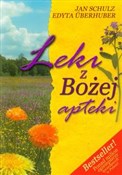 Leki z Boż... - Jan Schulz, Edyta Uberhuber -  polnische Bücher