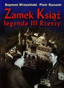 Zamek Ksią... - Szymon Wrzesiński, Piotr Kucznir -  polnische Bücher