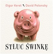 Zobacz : Stłuc świn... - Etgar Keret, David Polonsky