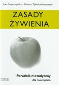 Zasady żyw... - Ewa Superczyńska, Melania Żylińska-Kaczmarek -  polnische Bücher