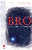 Książka : Bro - Władimir Sorokin