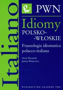 Obrazek Idiomy polsko-włoskie Fraseologia idiomatica polacco-italiana