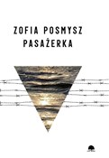 Pasażerka - Zofia Posmysz -  polnische Bücher