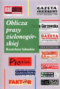 Bild von Oblicza prasy zielonogórskiej Konteksty lubuskie