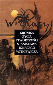 Bild von Kronika życia i twórczości Stanisława Ignacego Witkiewicza