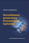 Książka : Skonsolido... - Ksenia Czubakowska