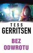 Bez odwrot... - Tess Gerritsen -  Książka z wysyłką do Niemiec 