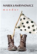 Mundur - Marek Ławrynowicz -  Książka z wysyłką do Niemiec 